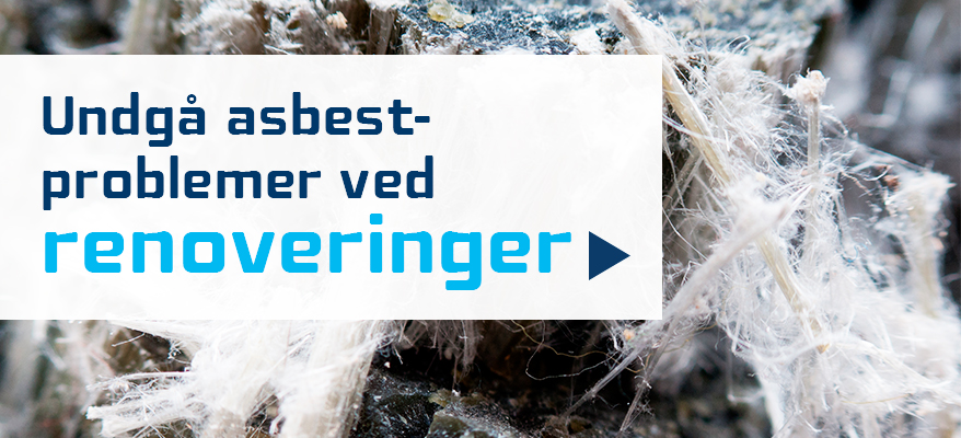 Asbest: Undgå asbest-problemer ved renoveringer